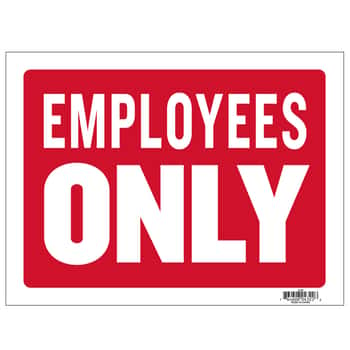 12" X 16" Employess Only Sign