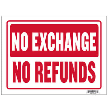 9" X 12" No Exchange No Refunds Sign