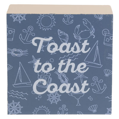 BloCk Sign 4x4 Toast To The Coast Mdf WOOD